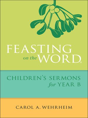 cover image of Feasting on the Word Children's Sermons for Year B